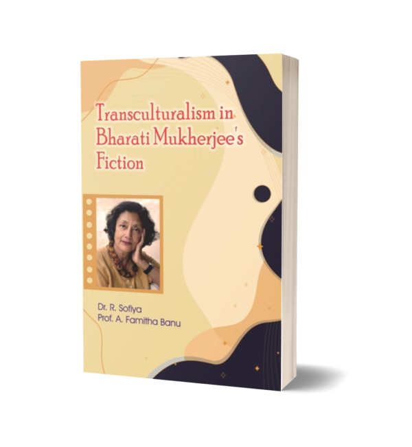 TRANSCULTURALISM IN BHARATI MUKHERJEE’S FICTION