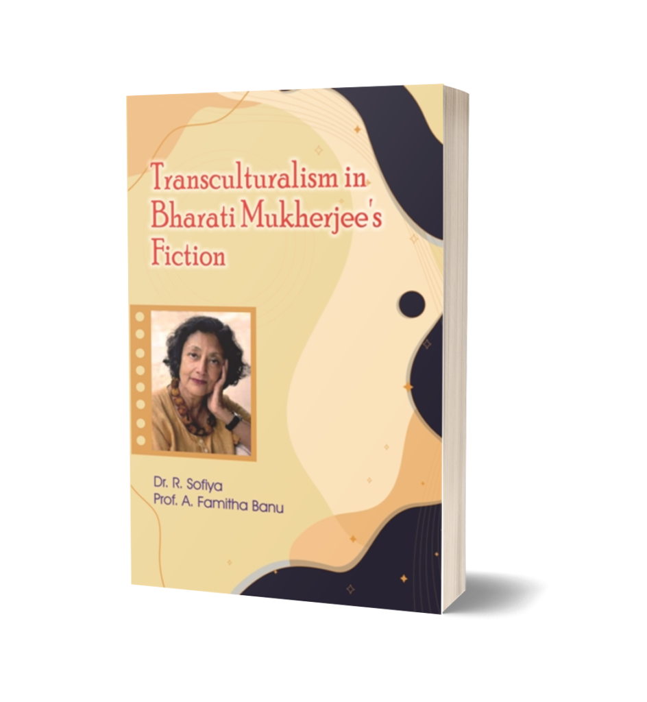TRANSCULTURALISM IN BHARATI MUKHERJEE’S FICTION