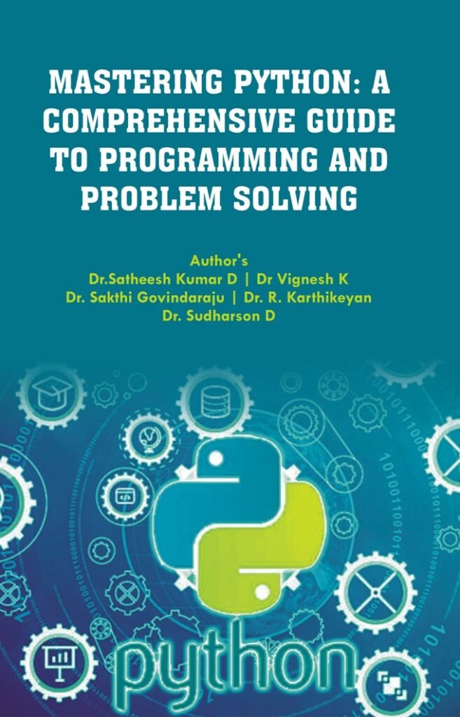 Mastering Python: A Comprehensive Guide To Programming And Problem ...